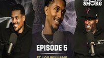 All the Smoke with Matt Barnes and Stephen Jackson - Episode 5 - Lou Williams