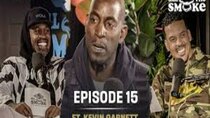 All the Smoke with Matt Barnes and Stephen Jackson - Episode 15 - Kevin Garnett