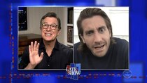 The Late Show with Stephen Colbert - Episode 122 - Jake Gyllenhaal, M. Ward