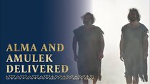 Book of Mormon Videos - Episode 5 - Alma and Amulek Are Delivered by the Power of God | Alma 8–15