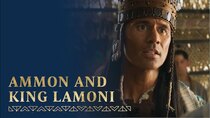 Book of Mormon Videos - Episode 6 - Ammon Serves and Teaches King Lamoni | Alma 17–19