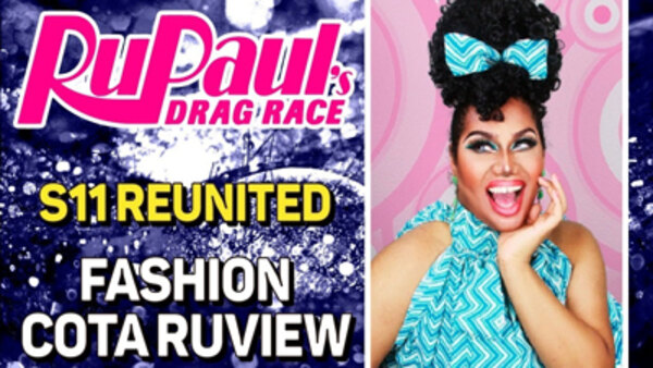 DaCota RuView - S05E22 - Reunited: Fashion Cota RuView (RuPaul's Drag Race Season 11)