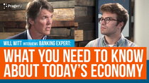 PragerU - Episode 95 - Banking Expert: What You Need to Know About Today's Economy