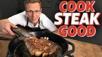 Mythical Kitchen - Episode 34 - The Best Way To Cook Steak