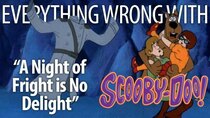 TV Sins - Episode 39 - Everything Wrong With Scooby-Doo A Night of Fright is No Delight