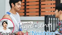 Ingredients - Episode 4 - Neighbor