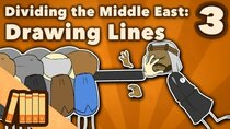 Extra History - World History - Episode 3 - Dividing the Middle East - Drawing Lines