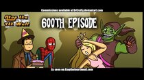 Atop the Fourth Wall - Episode 18 - 600th Episode