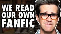 Good Mythical Morning - Episode 32 - We Read Our Own FanFic