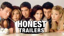 Honest Trailers - Episode 22 - Friends
