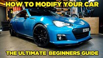 Mighty Car Mods - Episode 26 - How To Modify Your Car | The Ultimate Beginners Guide