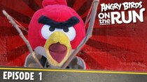 Angry Birds on The Run - Episode 1 - On The Other Side