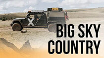Expedition Overland - Episode 6 - The Great Pursuit EP 6: Big Sky Country
