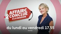 Affaire conclue - Episode 343