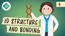 Crash Course Organic Chemistry - Episode 4 - 3D Structure and Bonding