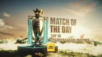 Match of the Day: Top 10 - Episode 11 - Top 10 Premier League Matches