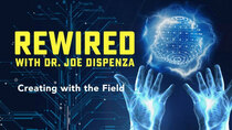Rewired - Episode 9 - Creating with the Field