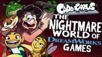 Caddicarus - Episode 7 - The Nightmare World of Dreamworks Games