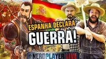 NerdPlayer - Episode 20 - Espanha declara GUERRA!