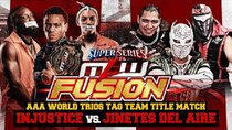 MLW Fusion - Episode 18 - AAA World Trios Title Fight | Injustice vs. Vikingo, Octagon...