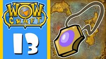 WowCraft - Episode 13 - Epic Drop