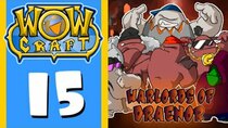 WowCraft - Episode 15 - Warlords of Draenor Launch