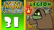WowCraft - Episode 31 - Legion