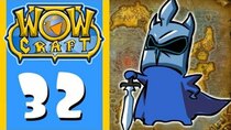 WowCraft - Episode 32 - The Fall of the Lich King