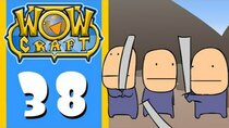 WowCraft - Episode 38 - Aggro Pro
