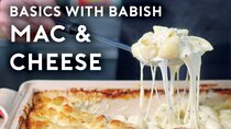 Basics with Babish - Episode 15 - Mac & Cheese