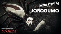 Monstrum - Episode 7 - Jorōgumo: The Deadly Spider Woman from Yokai Lore