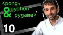 Computerphile - Episode 30 - Pong, Python & Pygame 10