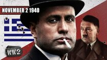 World War Two - Episode 44 - Mussolini plays Hitler like a Fiddle - The Invasion of Greece...
