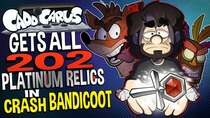 Caddicarus - Episode 8 - I Got ALL 202 Platinum Relics in Crash Bandicoot