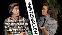 #METZNALLEN De Podcast - Episode 5 - HUGO KENNIS over BINDINGSANGST, MENSEN PLEASEN en eerste keer...