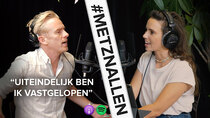 #METZNALLEN De Podcast - Episode 6 - ART ROOIJAKKERS over VASTLOPEN, BALANS VINDEN en FRIENDS WITH...