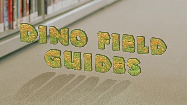 Dino Dana - S01E01 - Dino Field Guides