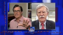 The Late Show with Stephen Colbert - Episode 151 - John Bolton