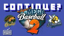Continue? - Episode 26 - Super Mega Baseball 2 (PC)