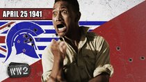 World War Two - Episode 17 - Another Last Stand at Thermopylae - The Battle of Greece - April...