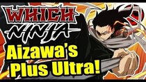 Which Ninja! - Episode 16 - My Hero Academia's Aizawa is a NINJA!?