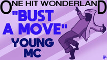One Hit Wonderland - Episode 1 - Bust a Move by Young MC