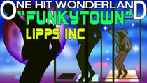 One Hit Wonderland - Episode 2 - Funkytown by Lipps Inc.
