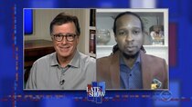 The Late Show with Stephen Colbert - Episode 153 - Ibram X. Kendi, Patton Oswalt