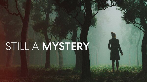 Still A Mystery - S02E07 - Killers Among Us?