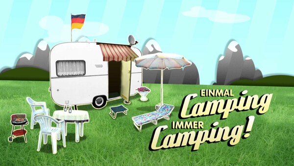 Einmal Camping, immer Camping - S08E06 - 
