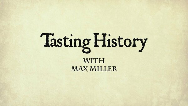 max tasting history