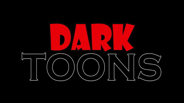 Dark Toons - S01E30