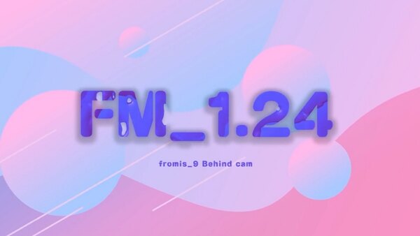 FM_1.24 - S2019E01 - MAMA VCR Behind the Scenes