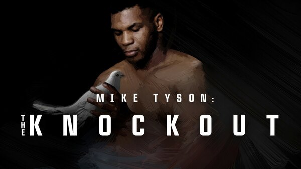 Mike Tyson: The Knockout - S01E01 - Part 1